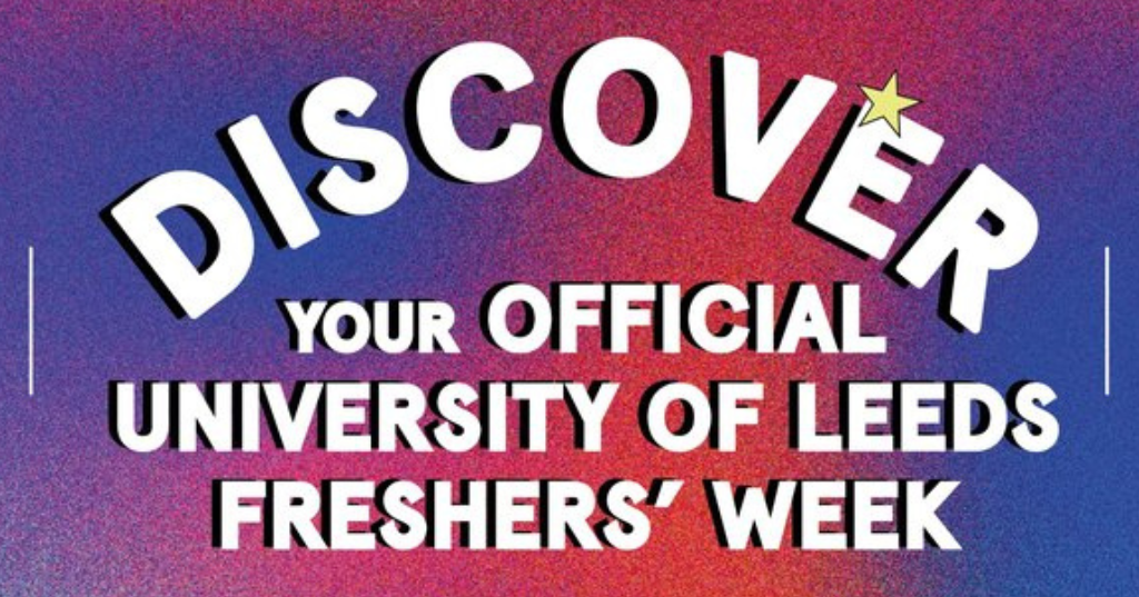 Discover Your Official University of Leeds Freshers' Week