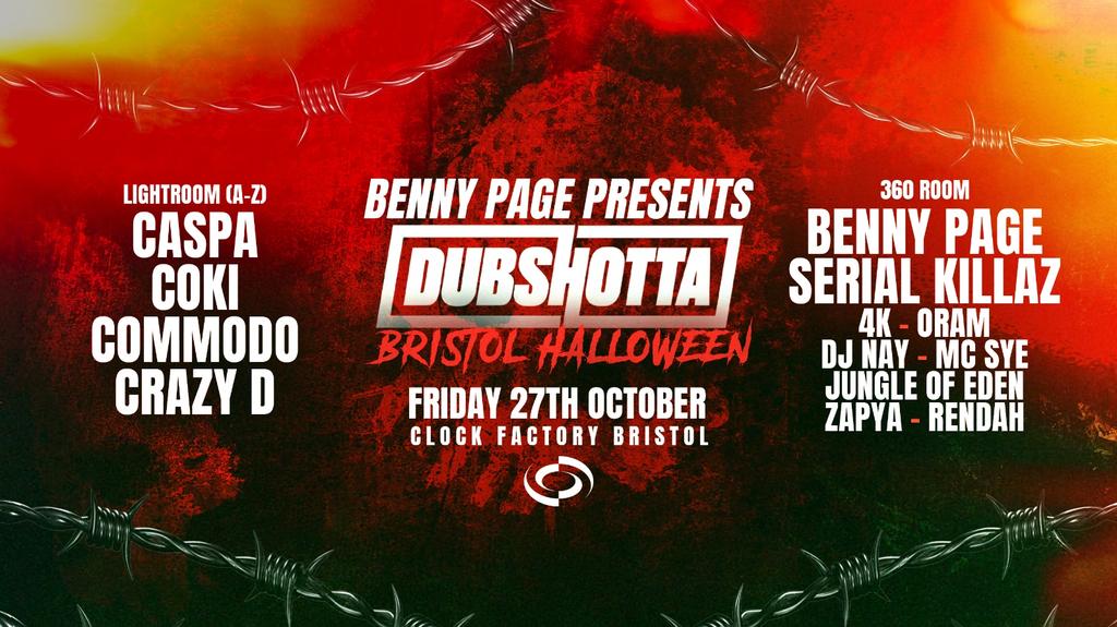 Event flyer: Benny Page presents Dub Shotta Bristol Halloween, Friday 27th October, Clock Factory Bristol