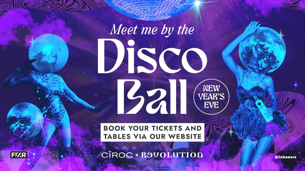Meet me by the Disco Ball New Year's Eve - Revolution Electric Press, Leeds - 31st December 2023
