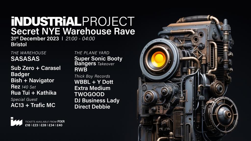 Industrial Project Secret NYE Warehouse Rave - Bristol - 31st December 2023