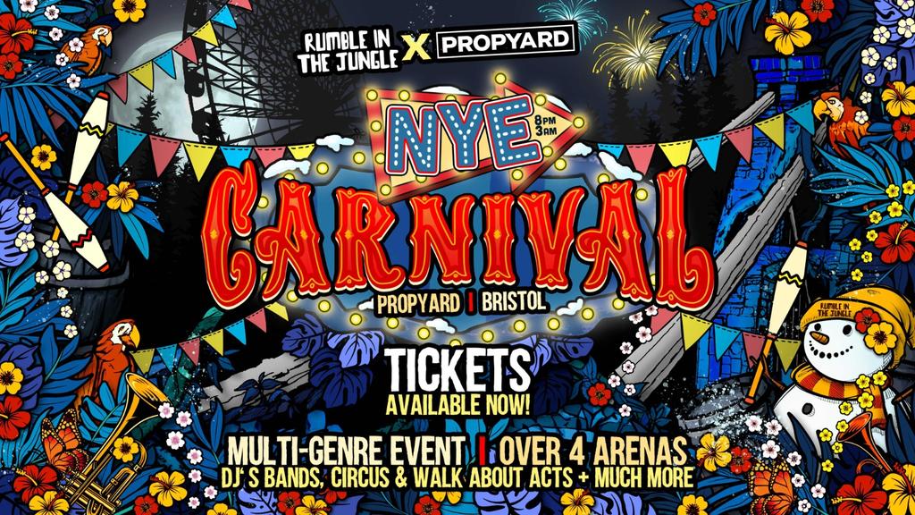 Rumble in the Jungle x Propyard NYE Carnival - Propyard Bristol - 31st December 2023