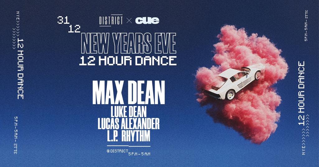District x CUE New Years Eve 12 Hour Dance - District Cardiff - 31st December 2023