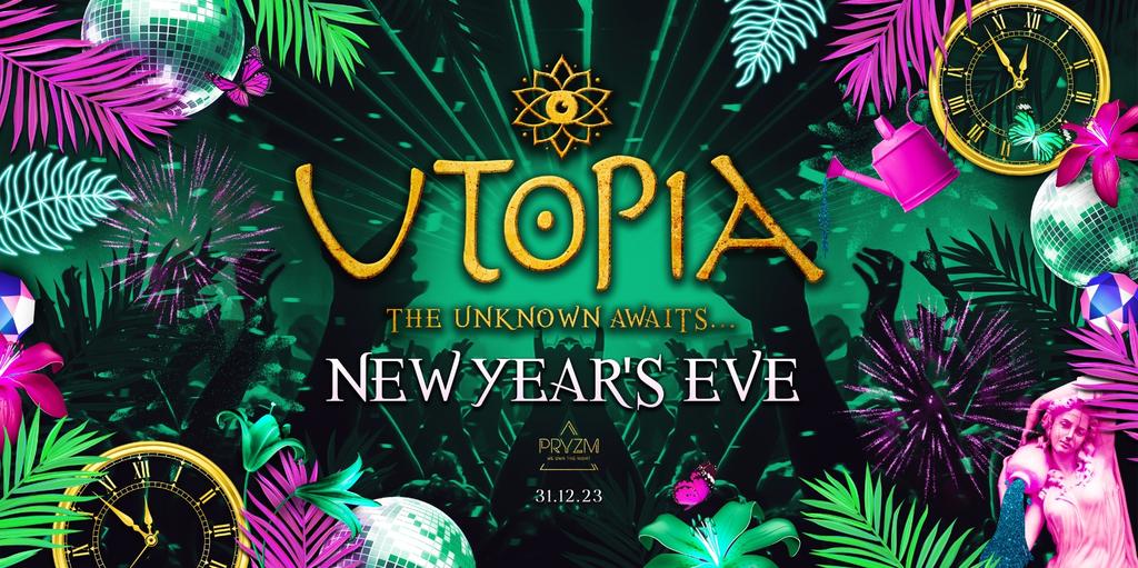UTOPIA New Year's Eve - PRYZM Kingston - London - 31st December 2023