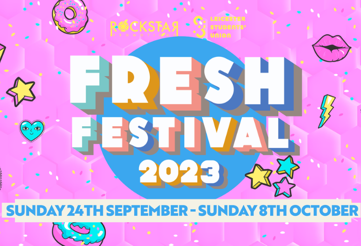 Leicester Students' Union x Rockstar Promotions: Fresh Festival 2023 Now On Sale