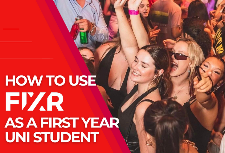 How to use FIXR as a first year uni student