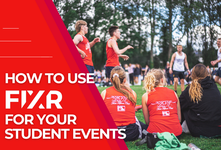 How to use FIXR for Your Student Events
